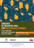 Concierto de Encuentro Coral con Paulo Vassalo Lourenço, con la colaboración del Coro de la Universidad Carlos III de Madrid.