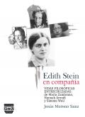 Presentación del libro Edith Stein en compañía. Vidas filosóficas entrecruzadas de María Zambrano, Hannah Arendt y Simone Weil, de Jesús Moreno Sanz