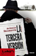 Presentación de la novela "La tercera versión", de Antonio Manzanera