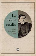 Presentación de libro La esfera oculta, de Rafael Hernández Tristán
