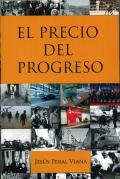 Presentación del libro El precio del progreso, de Jesús Antonio Peral Viana