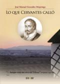 Presentación del libro Lo que Cervantes calló de José Manuel González Mujeriego