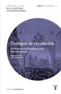 "Tiempos de Revolución: Comprender las Independencias Iberoamericanas", de Manuel Chust e Ivana Frasquet